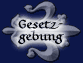 Gesetzgebung