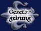 Gesetzgebung